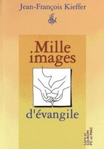 Kieffer-Jean-Francois-Mille-Images-D-evangile
