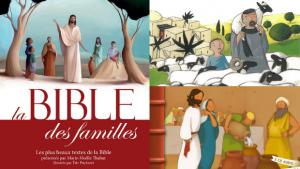 Trois livres illustrés pour les enfants et les familles : La Bible des familles (Artège Le Sénevé), Raconte-moi la Bible (Bayard), La Bible racontée pour les petits (Mame).