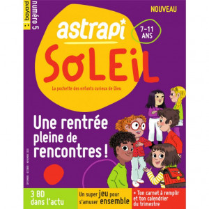 Astrapi Soleil, numéro 5, éd. Bayard, septembre 2020.